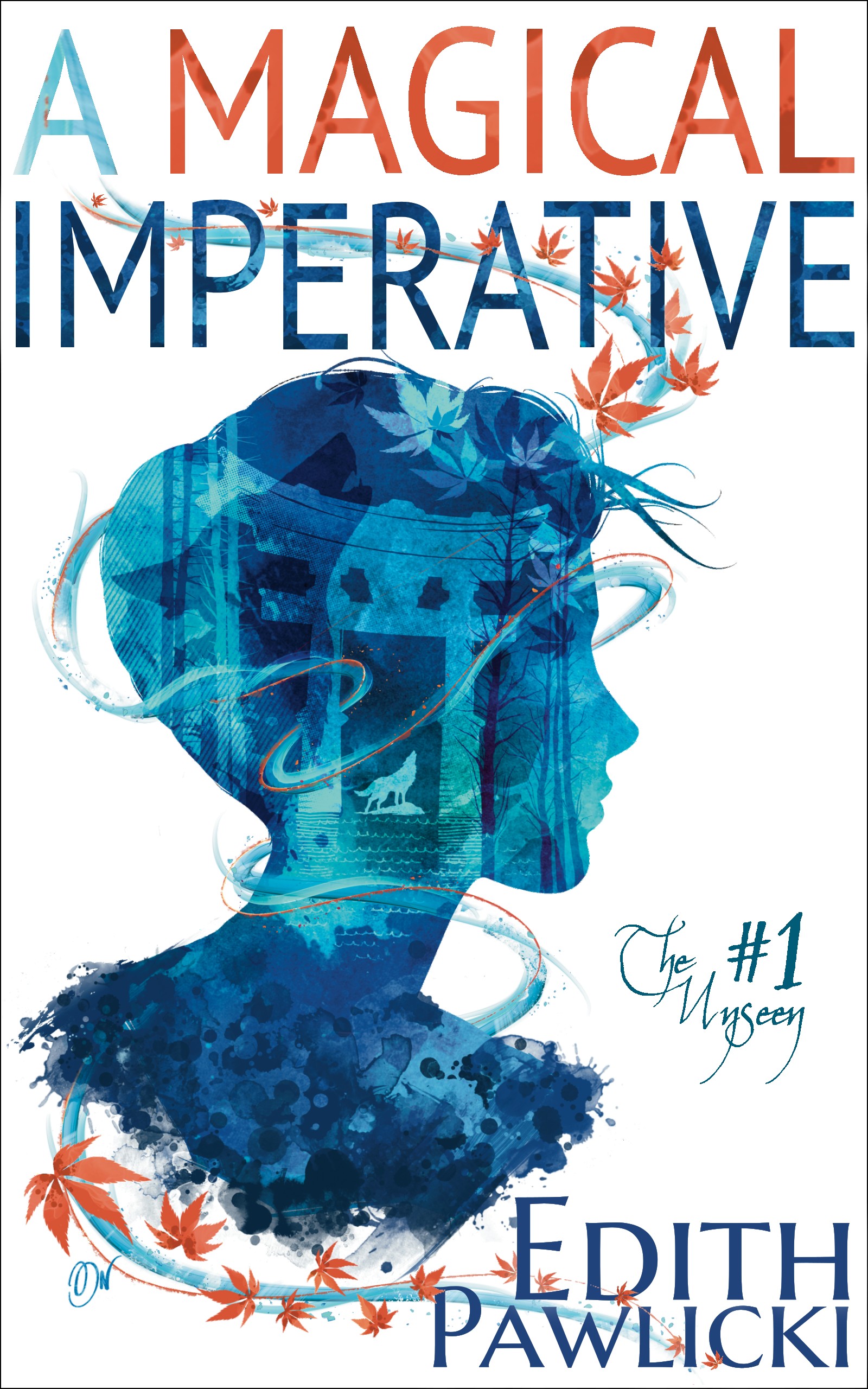 Cover of A Magical Imperative. Blue silhuoette of a woman with a tori gate, trees, and wolves inside with a swirling vermillion maples leaves around her.
